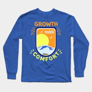 Growth Over Comfort Long Sleeve T-Shirt